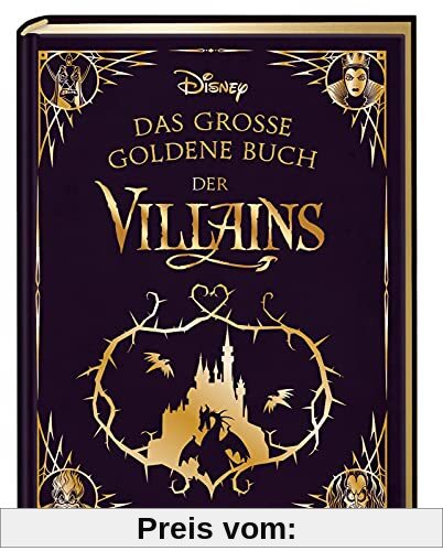 Disney: Das große goldene Buch der Villains: Vorlesegeschichten für die ganze Familie (Die großen goldenen Bücher von Disney)